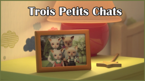 Три маленьких кошки / Trois Petits Chats