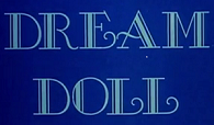 Кукла мечты / Dream Doll