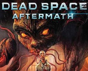 Космос: Последствия / Dead Space: Aftermath